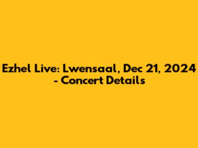 Ezhel Live: Lwensaal, Dec 21, 2024 - Concert Details